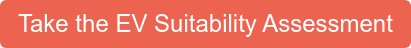 Take the EV Suitability Assessment
